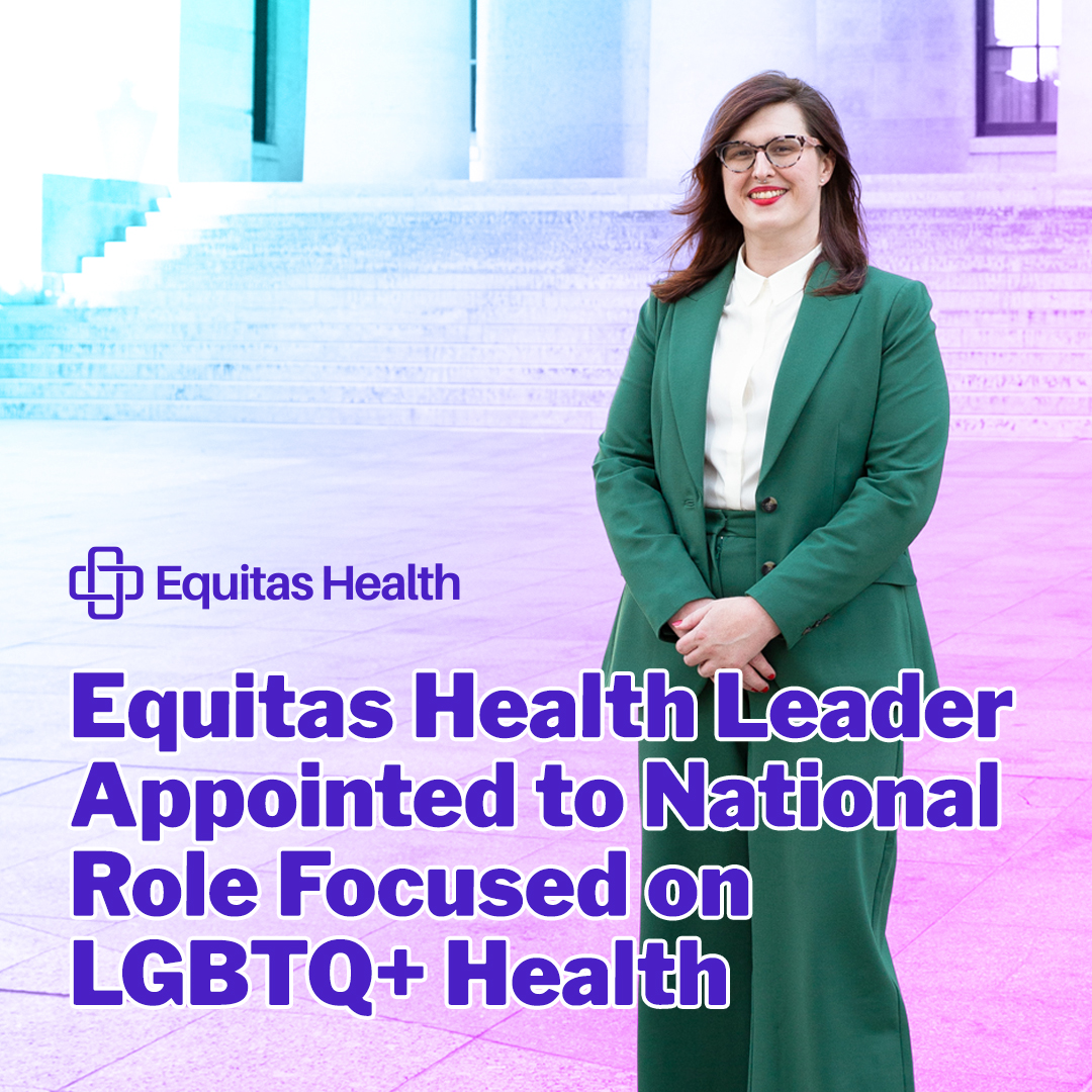 Equitas Health Leader Appointed to National Role Focused on LGBTQ+ Health